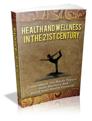 Health And Wellness In The 21s Century