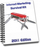 Internet Marketing Survival Kit - 2011 Edition