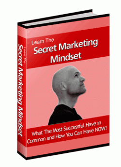 Learn The Secret Marketing Mindset
