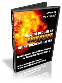 How To Become An Explosive Niche-Rich Marketer